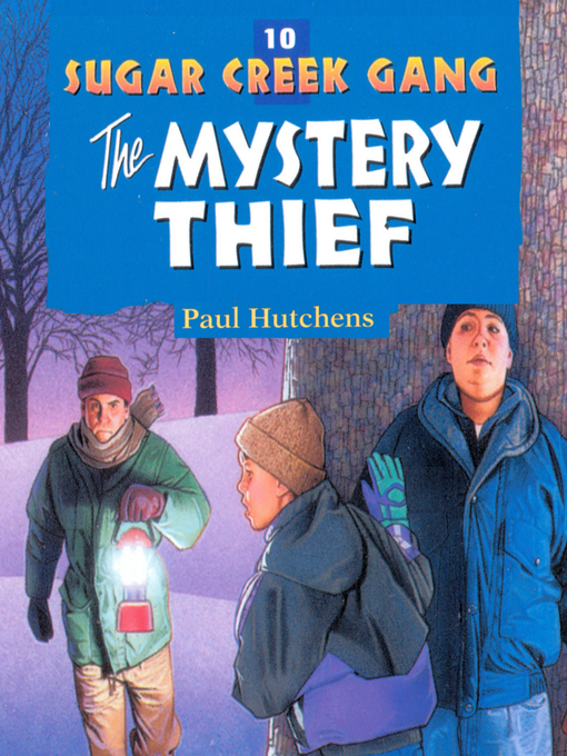 Title details for The Mystery Thief by Paul Hutchens - Wait list